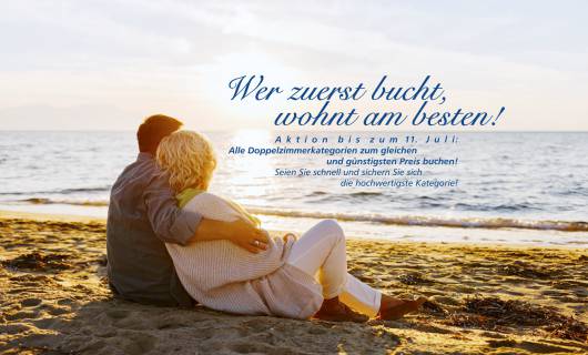Wer zuerst bucht, wohnt am besten!